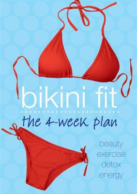 Bikini Fit: The 4-Week Plan 0600629880 Book Cover