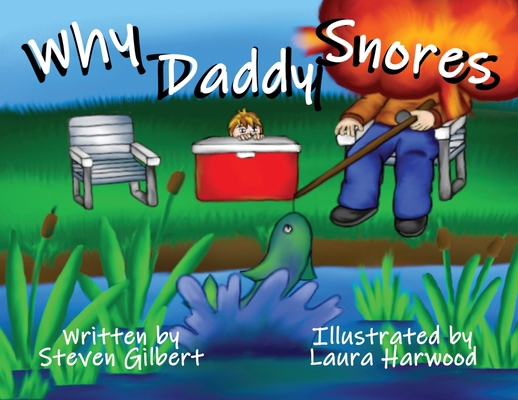 Why Daddy Snores            Book Cover