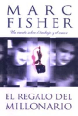 El Regalo del Millonario (Spanish Edition) [Spanish] 8474329620 Book Cover