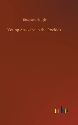 Young Alaskans in the Rockies 3752374780 Book Cover