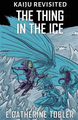 The Thing In The Ice 1546907793 Book Cover