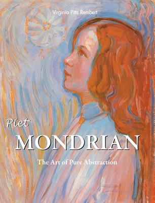Piet Mondrian: The Art of Pure Abstraction 1646995759 Book Cover