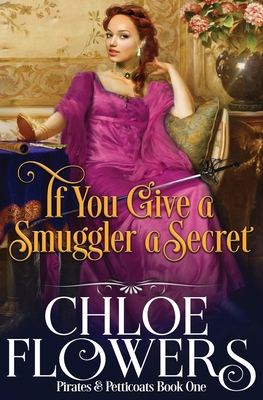 If You Give A Smuggler a Secret 1633039412 Book Cover
