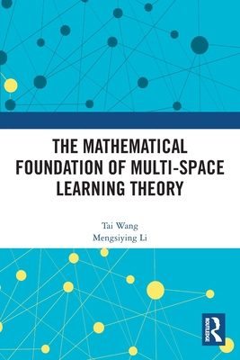 The Mathematical Foundation of Multi-Space Lear... 103270702X Book Cover