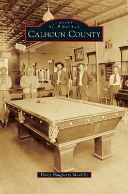 Calhoun County 1531671527 Book Cover