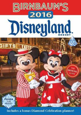 Birnbaum's 2016 Disneyland Resort: The Official... 1484720318 Book Cover