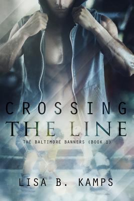 Crossing the Line 1514737426 Book Cover