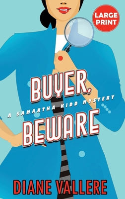 Buyer, Beware (Large Print Edition): A Samantha... [Large Print] 1954579608 Book Cover