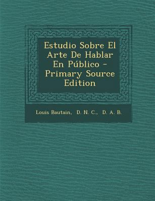 Estudio Sobre El Arte de Hablar En Publico - Pr... [Spanish] 1295464764 Book Cover