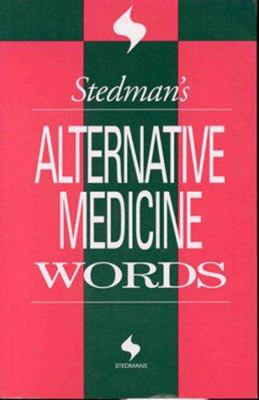 Stedman's Alternative Medicine Words 078172161X Book Cover