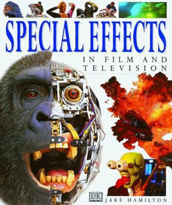 Special Effects: In Film and Television 078942813X Book Cover