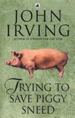 Trying To Save Piggy Sneed 0552995738 Book Cover