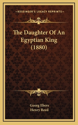The Daughter of an Egyptian King (1880) 1165228645 Book Cover