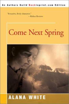 Come Next Spring 0595226981 Book Cover