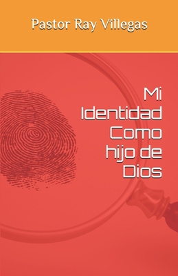 Mi Identidad Como Hijo de Dios [Spanish] 1791506321 Book Cover