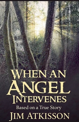 When an Angel Intervenes B0C1RQGHN6 Book Cover
