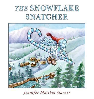 The Snowflake Snatcher 1941420443 Book Cover