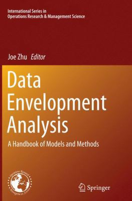 Data Envelopment Analysis: A Handbook of Models... 1489978453 Book Cover