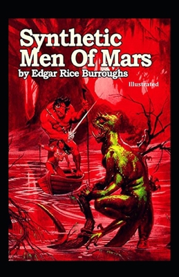 Synthetic Men of Mars Illustrated B093RKFP37 Book Cover