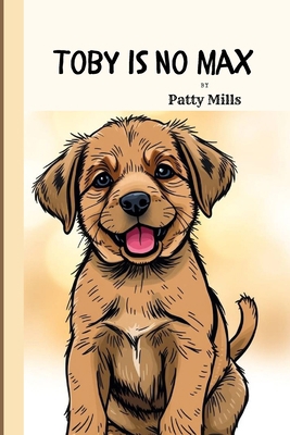 Toby is No Max B0F5PBHSPN Book Cover