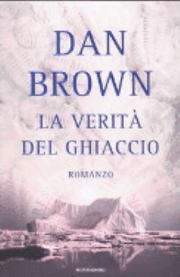La Verita Del Ghiaccio (Italian Edition) [Italian] 880454855X Book Cover