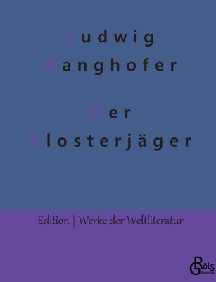 Der Klosterjäger [German] 3966375907 Book Cover
