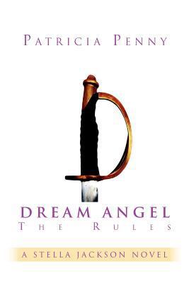 Dream Angel the Rules: A Stella Jackson Novel 1469139073 Book Cover