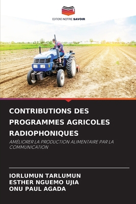 Contributions Des Programmes Agricoles Radiopho... [French] 6208397936 Book Cover