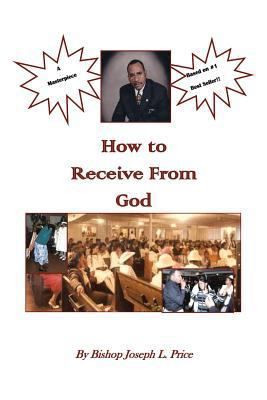 How to Receive from God 1483639975 Book Cover