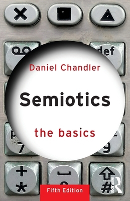 Semiotics: The Basics 1041016115 Book Cover