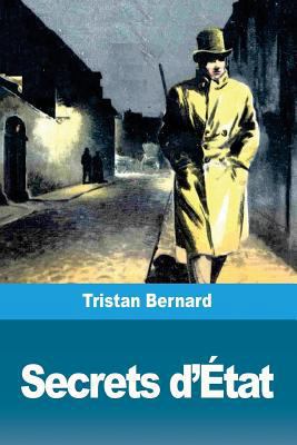 Secrets d'État [French] 1723169226 Book Cover