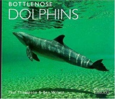 Bottlenose Dolphins (Worldlife Library) 0896582361 Book Cover