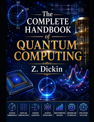 The Complete Handbook of Quantum Computing B0H8L9J888 Book Cover