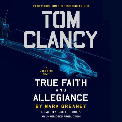 Tom Clancy: True Faith and Allegiance 0147520223 Book Cover