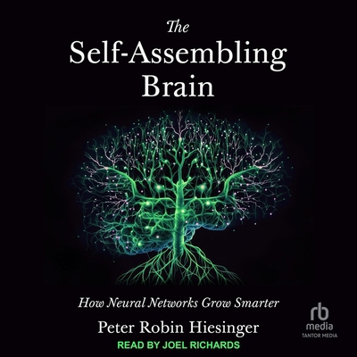 The Self-Assembling Brain: How Neural Networks ... B0CV272C5J Book Cover