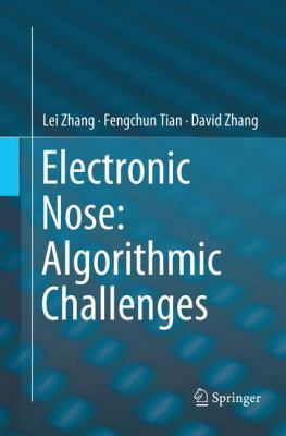 Electronic Nose: Algorithmic Challenges 9811347417 Book Cover