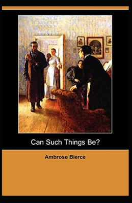 Can Such Things Be?( Illustrated edition) B0916T2JN1 Book Cover