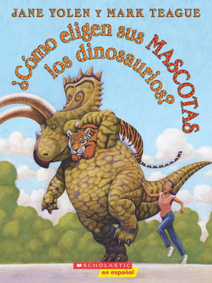 ¿Cómo Eligen Sus Mascotas Los Dinosaurios? (How... [Spanish] 1338160206 Book Cover