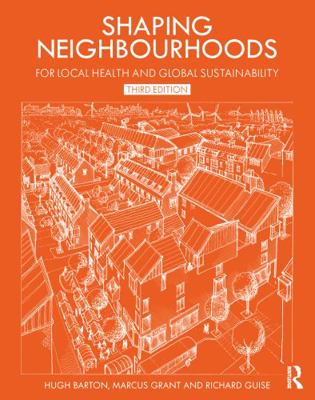 Shaping Neighbourhoods: For Local Health and Gl... 0367336928 Book Cover