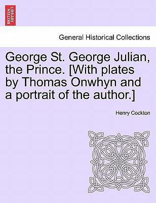 George St. George Julian, the Prince. [With Pla... 1241579865 Book Cover