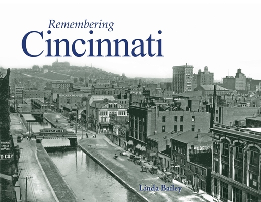 Remembering Cincinnati 1683368185 Book Cover