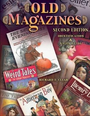 Old Magazines: Identification & Value Guide 1574325019 Book Cover