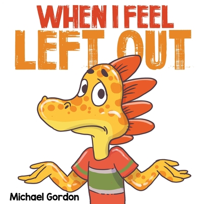 When I Feel Left Out 1961069237 Book Cover