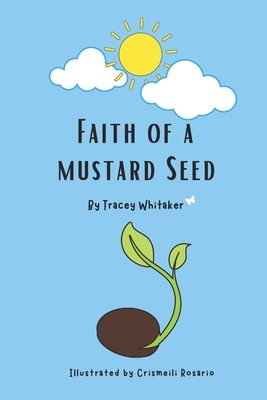 Faith of a Mustard Seed B0CKNQDC2H Book Cover