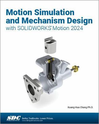 Motion Simulation and Mechanism Design with SOL... 163057645X Book Cover