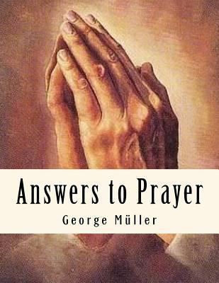 Answers to Prayer: Spiritual Classics 1544033362 Book Cover