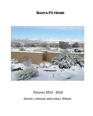 Santa Fe Home: One stop along the way 1985091291 Book Cover