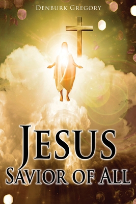 Jesus Savior Of All 1953791581 Book Cover