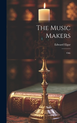 The Music Makers: Ode 102045797X Book Cover