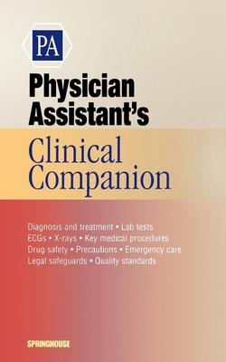 Physician Assistant's Clinical Companion 1582550050 Book Cover